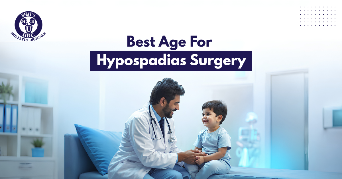 Best Age for Hypospadias Surgery