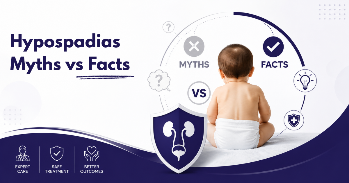 Hypospadias Myths vs Facts